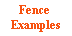 Fence Examples